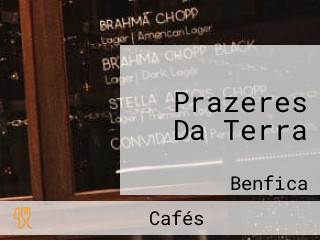 Prazeres Da Terra